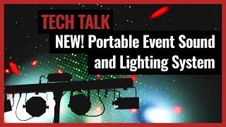 All New Portable Event Sound and Lighting System on Pro Acoustics Tech Talk Episode 25