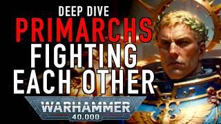 Deep Dive When Primarchs Fight Each Other in Warhammer 40K #wh40klore #guilliman