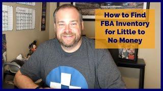 How to Find Amazon FBA Inventory for Little to No Money
