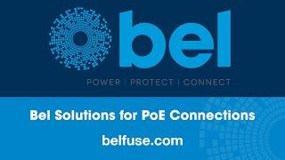 Bel Solutions for PoE Connections (Bel PoE MagJack® & C2F Fuses)
