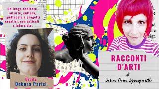 "Racconti d'Arti" - PROMO - Ospite: Debora Parisi 03