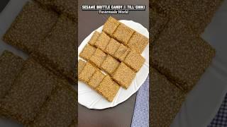 Sesame Brittle Candy | Till Chiki Recipe #shorts #tastemadeworld #food #trending #brittle #ghjak