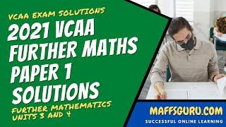 2021 Further Maths VCAA Paper 1 Suggested Solutions | Maffsguru.com