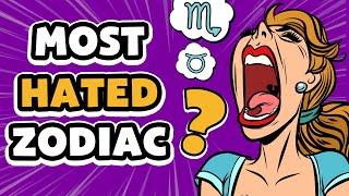 Brutal Truths Behind 6 Most hated zodiac signs