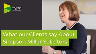 What our Clients say About Simpson Millar Solicitors