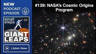 Podcast Episode 139: NASA's Cosmic Origins Program