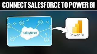 How To Connect Salesforce To Power Bi 2024! (Full Tutorial)