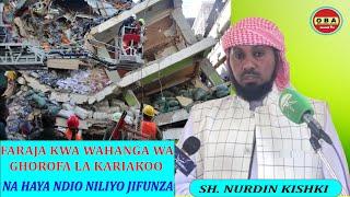 Hii ndio Faraja kwa Wahanga wa ghorofa la Kariakoo. Sh. Nurdin Kishki