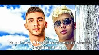 una vez mas (Manuel Turizo Ft Noriel) -Instrumental-