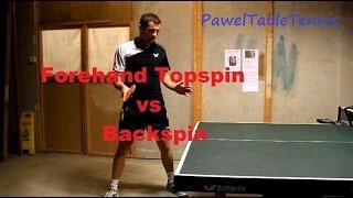 Forehand Topspin vs Backspin - Tenis Stołowy