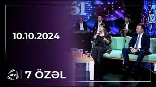 7 Özəl - Elnur Zeynalov, Güllü Muradova / 10.10.2024