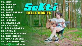 Della Monica | Lagu Akustik Jawa Paling Di Cari 2025 | SEKTI, WIRANG, KALAH, SANES