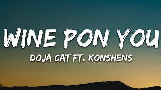 Doja Cat - Wine Pon You (Lyrics) ft. Konshens