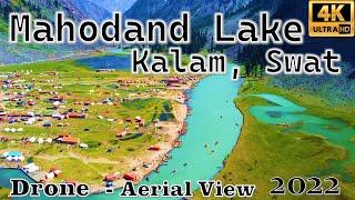 Mahodand Lake, Kalam - Swat, Pakistan 2022 - Drone Aerial View 4K