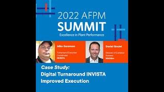 AFPM 2022 - INVISTA and Mobideo present Digital Shutdowns Turnarounds and Outages