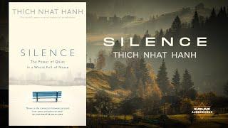 SILENCE by Thich Nhat Hanh (FULL Audiobook)