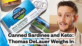 SARDINES and KETO DIET: Thomas DeLauer Weighs In