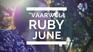 Ruby June - "Vaarwel"