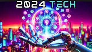 9 Tech Trends of the Year 2024 (You Probably Won't Survive)