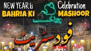 BAHRIA TOWN KARACHI KI FOOD STREET |  AND BAHRIA TONW GRAND FIRE WORKS NEW YEAR NIGHT MUST WATCH