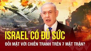 Một năm sau cuộc chiến ở Gaza, Israel phải đối mặt với chiến tranh trên 7 mặt trận | Báo Điện tử VOV