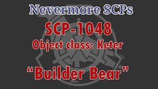 SCP-1048 - "Builder Bear"