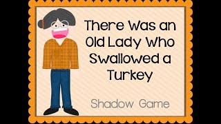 There Was an Old Lady Who Swallowed a Turkey Shadow Game