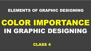 Elements of Design - Color || Color Theory || Graphic Designing Color || Class 4