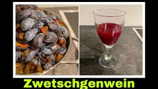 Pflaumenwein | Wein Rezept aus Zwetschgen | Selbstversorgung