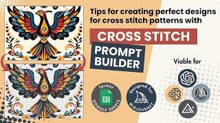 Cross Stitch Prompt Builder: make outstanding AI designs for cross-stitch patterns with ease