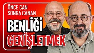 Benliği Genişletmek I Önce Can Sonra Canan 287. Bölüm