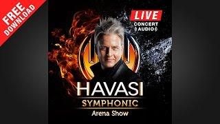 HAVASI Symphonic Arena Show LIVE (Full Album)