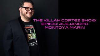 The Killah Cortez Show #04: Alejandro Montoya Marin on Kevin Smith, Robert Rodriguez & DC vs Marvel
