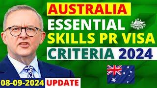 Australia Essential Skills PR Visa Pathway 2024: Features & Visa Conditions | Australia Visa Update