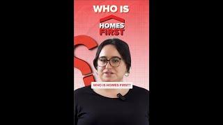 Who is Homes First?