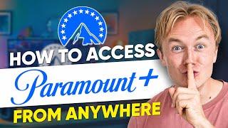 How to Watch Paramount Plus from Anywhere (2024)