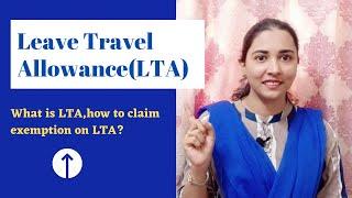 Leave Travel Allowance (LTA) | How to Claim LTA Exemption | Rules & Important Points to be remember