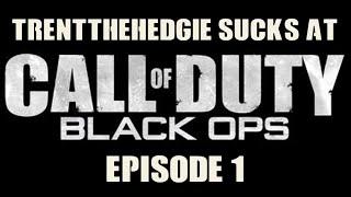 TrentTheHedgie Sucks at Call of Duty Episode 1