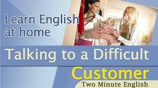 Call Centre English - Talking To A Difficult Customer - English For Business