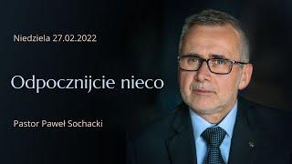 Odpocznijcie nieco - Paweł Sochacki