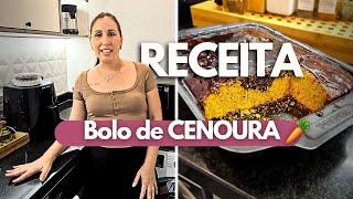 RECEITA FÁCIL  de BOLO de CENOURA com COBERTURA de CHOCOLATE | COZINHANDO com a CÁ !