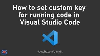 How to change run shortcut in VS Code