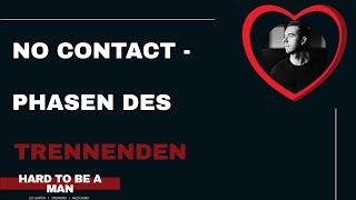 #nocontact - No Contact - Phasen aus der Sicht des Trennenden