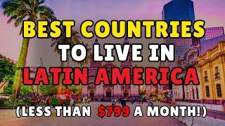 10 Best Countries to LIVE in Latin America (Top Picks, NO MEXICO!) | Retire like a PRO