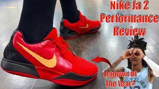 Nike Ja 2 Performance Review - Letdown Of The YEAR!?