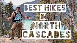 Best Hikes in North Cascades National Park