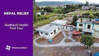 All Hands and Hearts - Nepal Relief | Dudhauli Health Post Tour