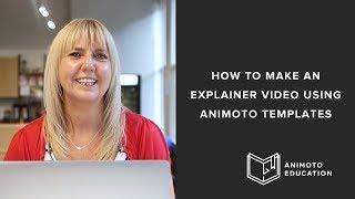 How To Make An Explainer Video With Animoto Video Templates