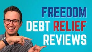 Freedom Debt Relief Review: What Customers are Saying