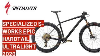 Specialized S-Works Epic Hardtail Ultralight 2020: bike review